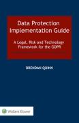 Cover of Data Protection Implementation Guide: A Legal, Risk and Technology Framework for GDPR