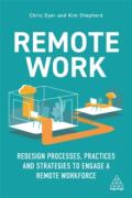 Cover of Remote Work: Redesign Processes, Practices and Strategies to Engage a Remote Workforce