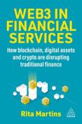 Cover of Web3 in Financial Services: How Blockchain, Digital Assets and Crypto are Disrupting Traditional Finance