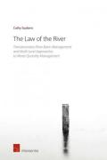 Cover of The Law of the River: Transboundary River Basin Management and Multi-Level Approaches to Water Quantity Management
