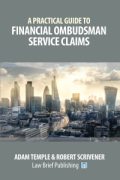 Cover of A Practical Guide To Financial Ombudsman Service Claims