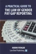 Cover of A Practical Guide to the Law of Gender Pay Gap Reporting