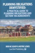 Cover of Planning Obligations Demystified: A Practical Guide to Planning Obligations and Section 106 Agreements