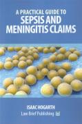 Cover of A Practical Guide to Sepsis and Meningitis Claims