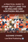 Cover of A Practical Guide to Stamp Duty Land Tax in England and Northern Ireland
