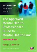 Cover of The Approved Mental Health Professional's Guide to Mental Health Law