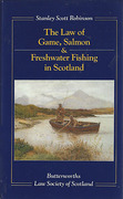 Cover of Law of Game, Salmon & Freshwater Fishing in Scotland