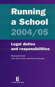 Cover of Running a School 2004/2005: Legal Duties and Responsibilities