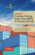 Cover of Tolley's Transfer Pricing Risks Post-BEPS: A Practical Guide