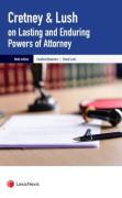 Cover of Cretney &#38; Lush on Lasting and Enduring Powers of Attorney