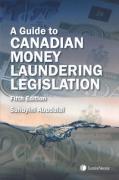 Cover of Guide to Canadian Money Laundering Legislation