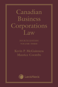 Cover of Canadian Business Corporations Law, Volume 3: Shareholders, Stakeholders and their Rights and Remedies