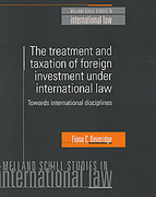 Cover of The Treatment and Taxation of Foreign Investment Under International Law