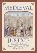 Cover of Medieval Justice: Cases and Laws in France, England and Germany, 500 - 1500