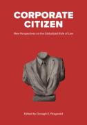 Cover of Corporate Citizen: New Perspectives on the Globalized Rule of Law