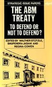 Cover of The ABM Treaty: To Defend or Not to Defend?