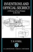 Cover of Inventions and Official Secrecy: A History of Secret Patents in the United Kingdom