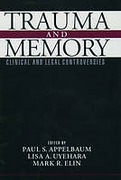 Cover of Trauma and Memory: Clinical and Legal Controversies