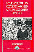 Cover of International Law Concerning Child Civilians in Armed Conflict