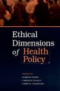 Cover of Ethical Dimensions of Health Policy