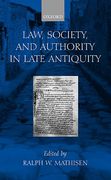 Cover of Law, Society and Authority in Late Antiquity