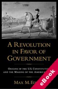 Cover of A Revolution in Favor of Government (eBook)