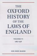 Cover of The Oxford History of the Laws of England Volume 6: 1483 - 1558
