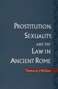 Cover of Prostitution, Sexuality and the Law in Ancient Rome