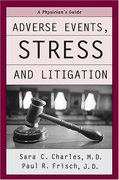 Cover of A Physician's Guide: Adverse Events, Stress and Litigation