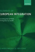 Cover of Dilemmas of European Integration: The Ambiguities and Pitfalls of Integration by Stealth