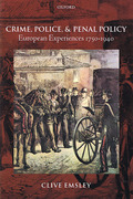 Cover of Crime, Police, and Penal Policy:  European Experiences 1750-1940