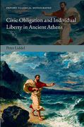 Cover of Civic Obligation and Individual Liberty in Ancient Athens