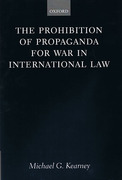 Cover of The Prohibition of Propaganda for War in International Law