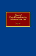 Cover of Digest of United States Practice in International Law 2007