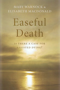Cover of Easeful Death: Is There a Case for Assisted Suicide