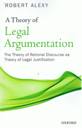 Cover of A Theory of Legal Argumentation: The Theory of Rational Discourse as Theory of Legal Justification