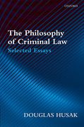 Cover of The Philosophy of Criminal Law: Selected Essays