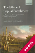 Cover of The Ethics of Capital Punishment: A Philosophical Investigation of Evil and Its Consequences (eBook)