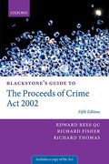 Cover of Blackstone's Guide to the Proceeds of Crime Act 2002