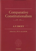Cover of A.V. Dicey Volume 2: Comparative Constitutionalism