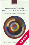 Cover of Constitutionalism, Legitimacy, and Power: Nineteenth-Century Experiences (eBook)