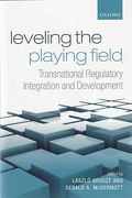 Cover of Leveling the Playing Field: Transnational Regulatory Integration and Development