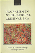 Cover of Pluralism in International Criminal Law