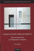 Cover of Formalizing Dispossession: International Law and Population Transfers