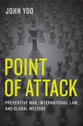 Cover of Point of Attack: Preventive War, International Law, and Global Welfare