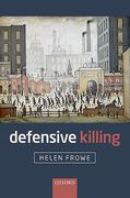 Cover of Defensive Killing: An Essay on War and Self-Defence