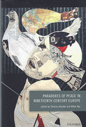 Cover of Paradoxes of Peace in Nineteenth Century Europe