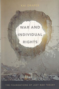 Cover of War and Individual Rights: The Foundations of Just War Theory