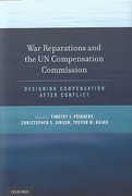 Cover of Gulf War Reparations and the UN Compensation Commission: Designing Compensation After Conflict