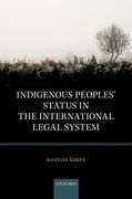 Cover of Indigenous Peoples' Status in the International Legal System